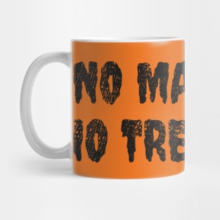 No Mask No Treat - Halloween 2020 Mug